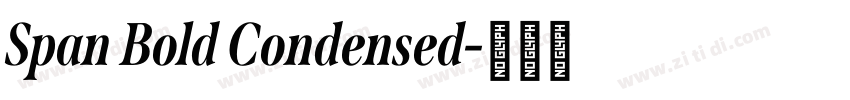 Span Bold Condensed字体转换 Span Bold Condensed字体转换